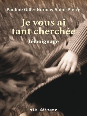 cover image of Je vous ai tant cherchée